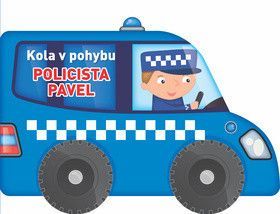 Kola v pohybu Policista Pavel