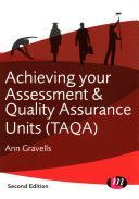 Achieving Your Assessment and Quality Assurance Units (TAQA) (Gravells Ann)(Paperback)