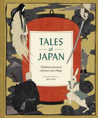 Tales of Japan - Traditional Stories of Monsters and Magic (Chronicle Books)(Pevná vazba)