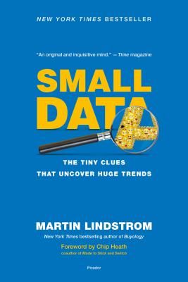 Small Data - The Tiny Clues That Uncover Huge Trends (Lindstrom Martin)(Paperback)