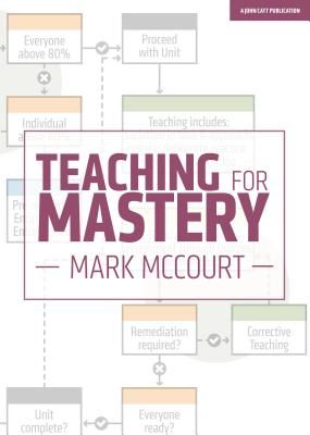 Teaching for Mastery (McCourt Mark)(Paperback / softback)
