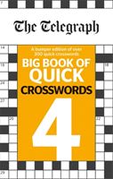 Telegraph Big Book of Quick Crosswords 4 (THE TELEGRAPH MEDIA GROUP)(Paperback / softback)