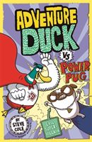 Adventure Duck vs Power Pug - Book 1 (Cole Steve)(Paperback / softback)