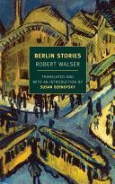 Berlin Stories (Walser Robert)(Paperback)