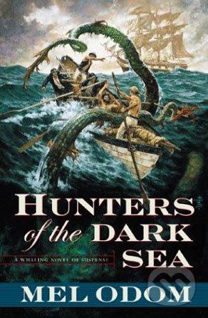 Lovci temného moře - Mel Odom