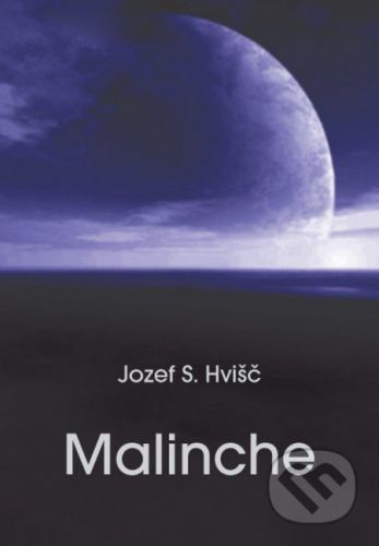 Malinche - Jozef S. Hvišč