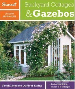 Outdoor Design & Build Guide: Backyard Cottages & Gazebos -