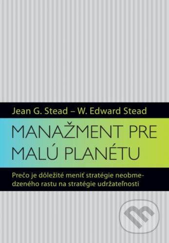 Manažment pre malú planétu - Jean Garner Steard, W. Edward Steard