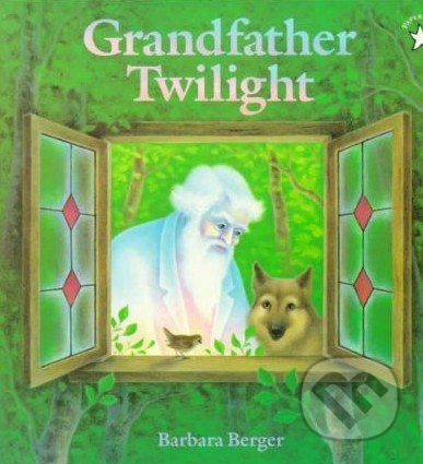 Grandfather Twilight - Barbara Berger
