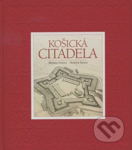 Košická citadela - Martina Orosová, Henrieta Žažová