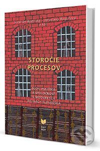 Storočie procesov - Valerián Bystrický, Jaroslava Roguľová a kol.