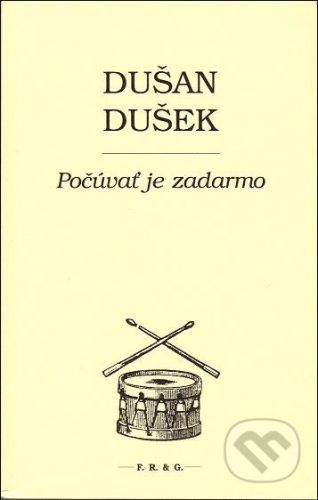 Počúvať je zadarmo - Dušan Dušek