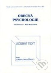 Obecná psychologie - Věra Čechová, Marie Rozsypalová