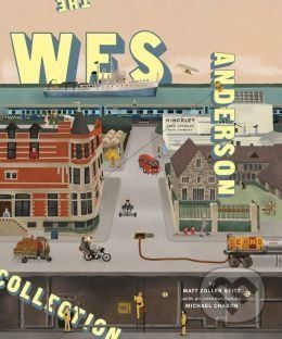 The Wes Anderson Collection - Matt Zoller Seitz, Eric C. Anderson, Michael Chabon