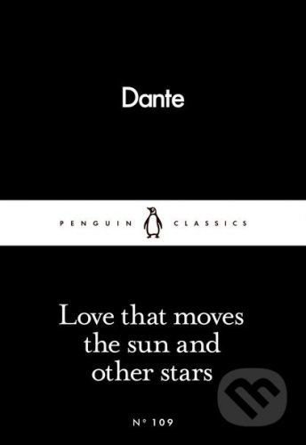 Love that moves the sun and other stars - Dante Alighieri