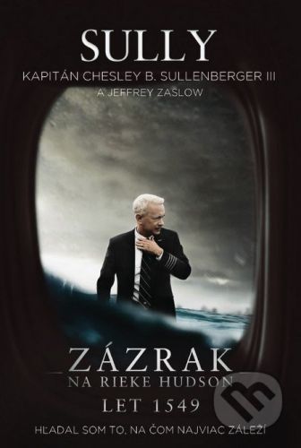 Sully - Zázrak na rieke Hudson - Chesley Sullenberger, Jeffrey Zaslow