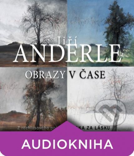 Obrazy v čase - Jiří Anderle