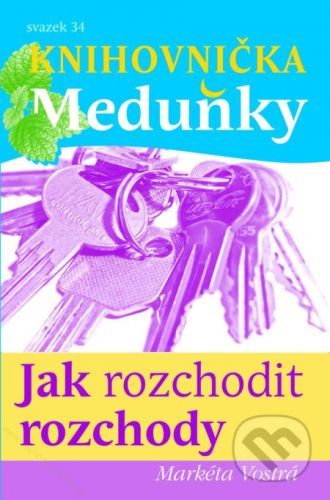 Jak rozchodit rozchody - Markéta Vostrá