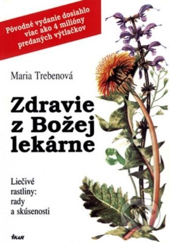 Zdravie z Božej lekárne - Maria Treben