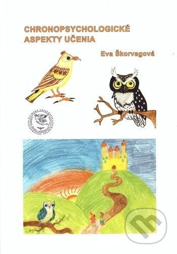 Chronopsychologické aspekty učenia - Eva Škorvagová