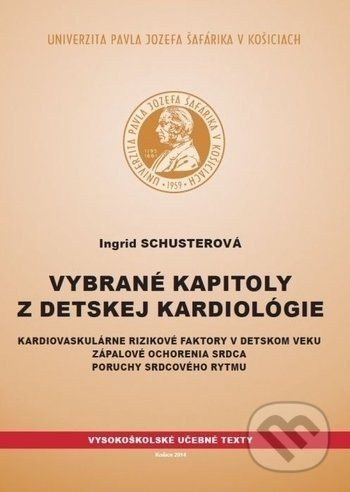 Vybrané kapitoly z detskej kardiológie - Ingrid Schusterová