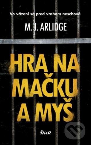 Hra na mačku a myš - M.J. Arlidge