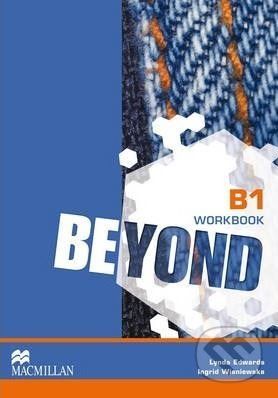 Beyond B1: Workbook - Lynda Edwards, Ingrid Wisniewska