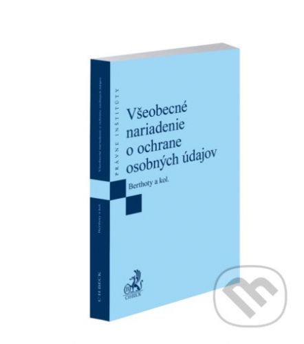 Všeobecné nariadenie o ochrane osobných údajov - Jakub Berthoty