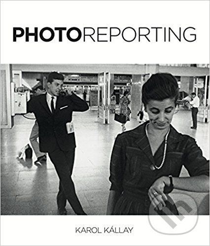 Photoreporting - Karol Kállay