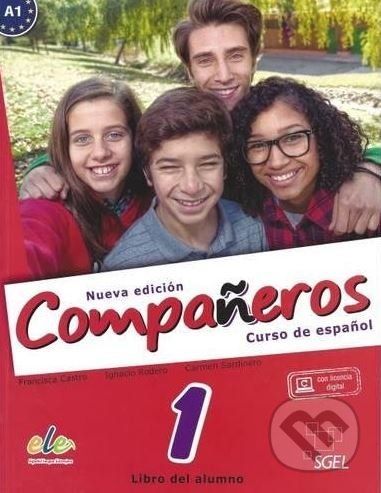 Compañeros Nueva Edición 1: Libro del alumno - Francisca Castro, Ignacio Rodero, Carmen Sardinero