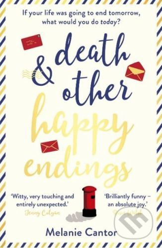 Death and other Happy Endings - Melanie Cantor