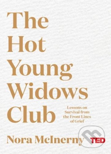 The Hot Young Widows Club - Nora McInerny