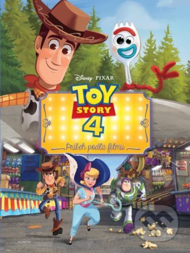 Toy Story 4: Príbeh hračiek - Príbeh podľa filmu -