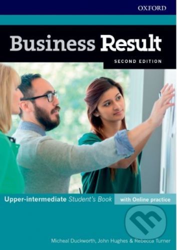 Business Result- Upper-intermediate - Student's Book with Online Practice - John Hughes, Michael Duckworth, Rebecca Turner