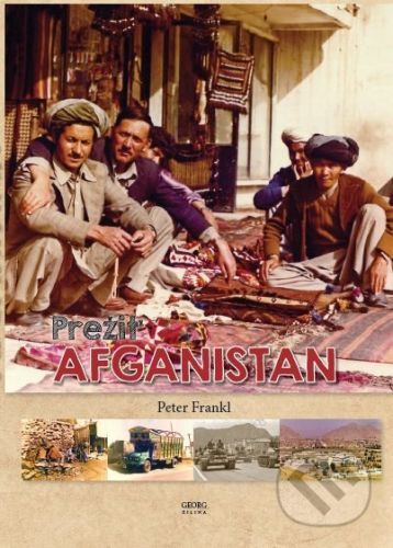 Prežiť Afganistan - Peter Frankl