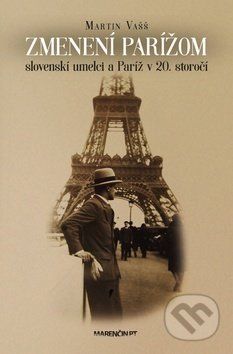 Zmenení Parížom - Martin Vašš