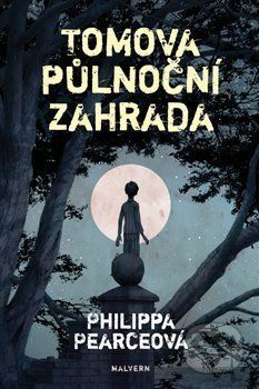 Tomova půlnoční zahrada - Philippa Pearce