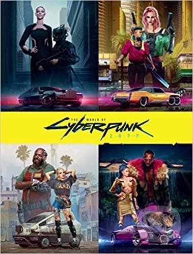 The World Of Cyberpunk 2077 - Marcin Batylda