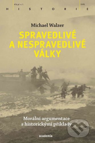 Spravedlivé a nespravedlivé války - Michael Walzer