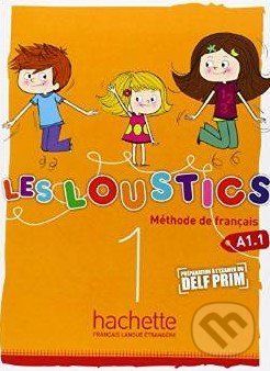 Les Loustics 1: Livre de l'élève - Hugues Denisot