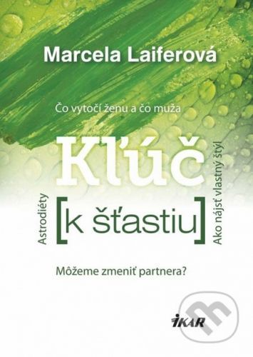 Kľúč k šťastiu - Marcela Laiferová