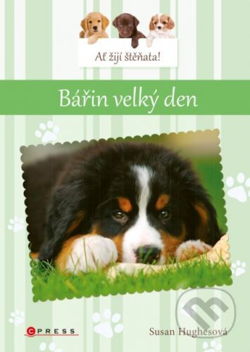 Ať žijí štěňata! Bářin velký den - Susan Hughes, Leanne Franson (ilustrácie)