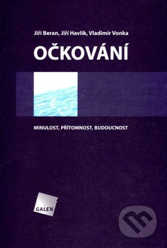 Očkování - Jiří Beran, Jiří Havlík, vladimír Vonka