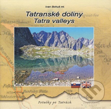 Tatranské doliny / Tatra valleys - Ivan Bohuš