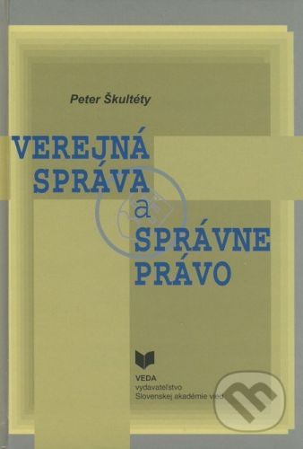 Verejná správa a správne právo - Peter Škultéty