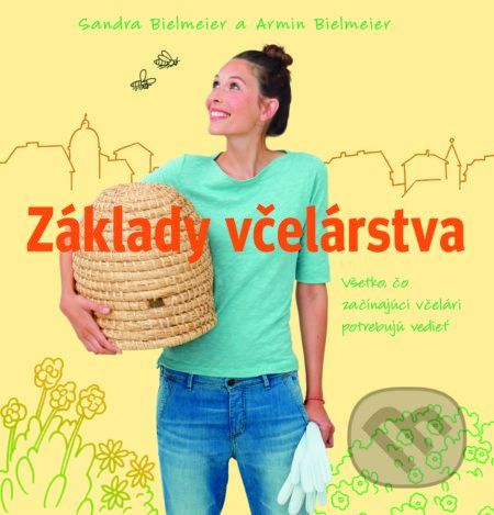 Základy včelárstva - Sandra Bielmeier