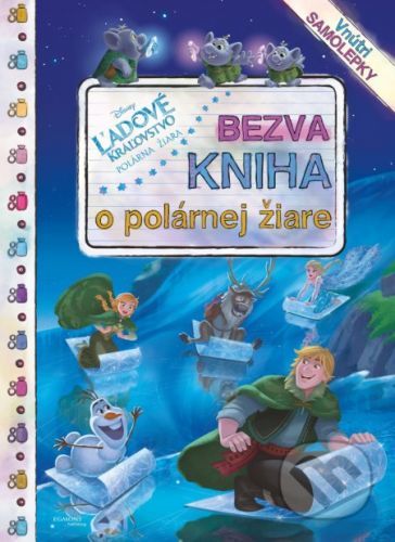 Ľadové kráľovstvo: Bezva kniha o polárnej žiare -