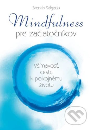 Mindfulness pre začiatočníkov - Brenda Salgado