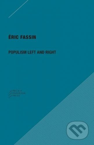 Populism Left and Right - Éric Fassin