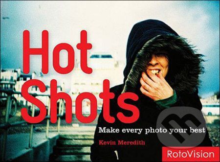 Hot Shots - Kevin Meredith